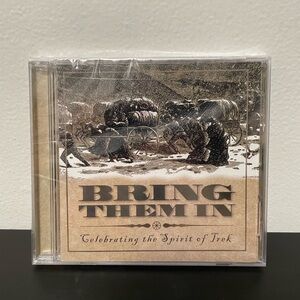 Bring Them In CD Celebrating The Spirit Of Trek NEW SEALED Mormon LDS Christian